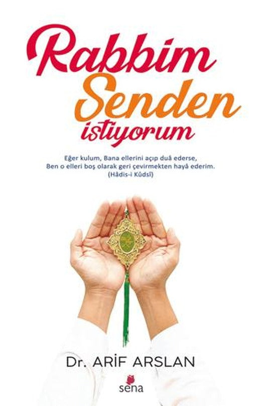 Rabbim Senden İstiyorum | Sena Yayınları (Ciltsiz)