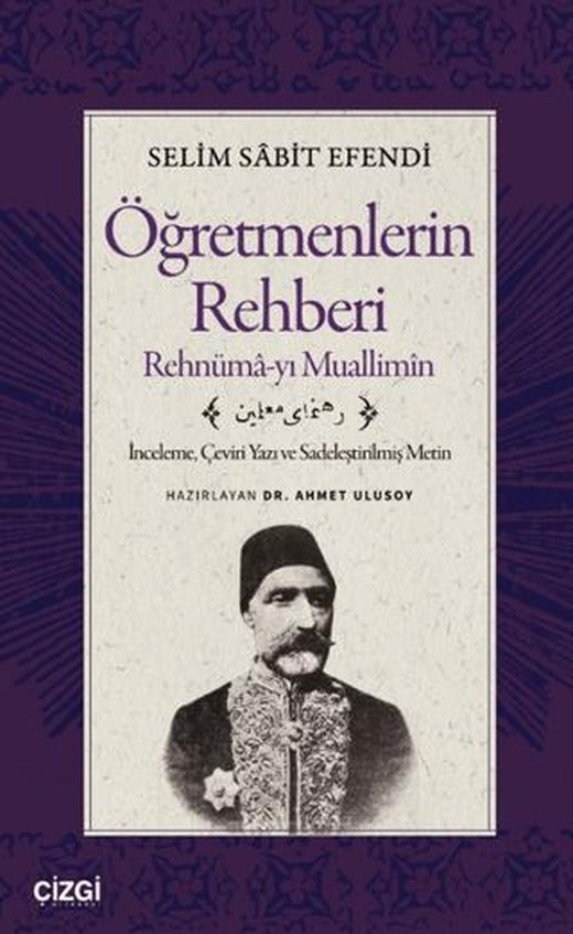 Öğretmenlerin Rehberi - Rehnümâ-yı Muallimîn | Çizgi Kitabevi Yayınları (Ciltsiz)