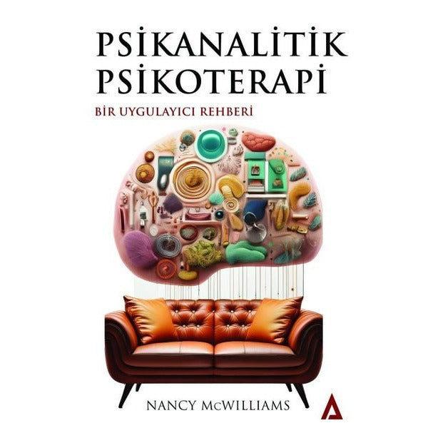Psikanalitik Psikoterapi - Bir Uygulayıcı Rehberi | Kanon Kitap (İnce Kapak)