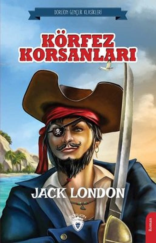 Körfez Korsanları - Gençlik Klasikleri | Dorlion Yayınevi