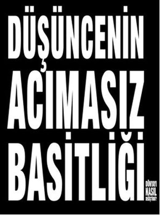 Düşüncenin Acımasız Basitliği | Mediacat