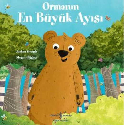 Ormanın En Büyük Ayısı | İş Bankası Kültür Yayınları (Ciltsiz)