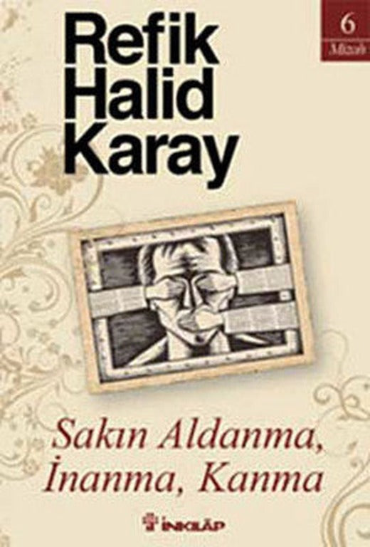 Sakın Aldanma İnanma Kanma | İnkılap Yayınları