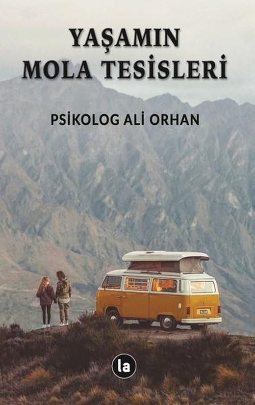 Yaşamın Mola Tesisleri | La Kitap (İnce Kapak)