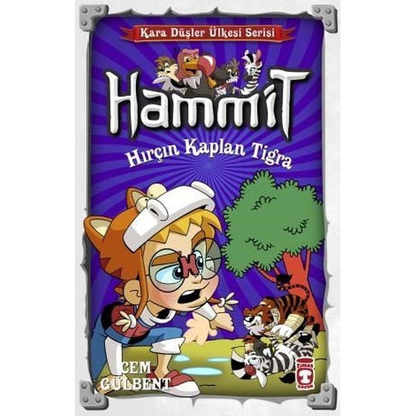 Hammit-Hırçın Kaplan Tigra-Kara Düşler Ülkesi Serisi | Timaş Çocuk (İnce Kapak)