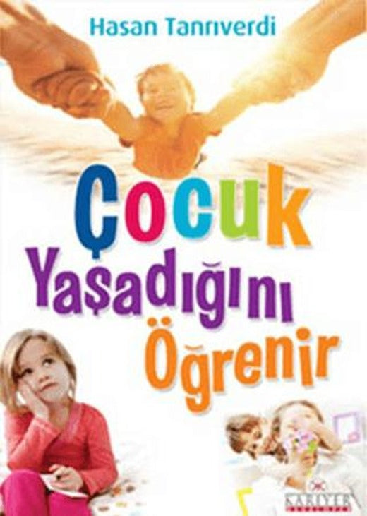 Çocuk Yaşadığını Öğrenir | Kariyer Yayınları (Ciltsiz)