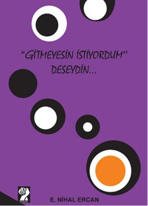 Gitmeyesin İstiyordum Deseydin | İştirak Yayınevi (Ciltsiz)