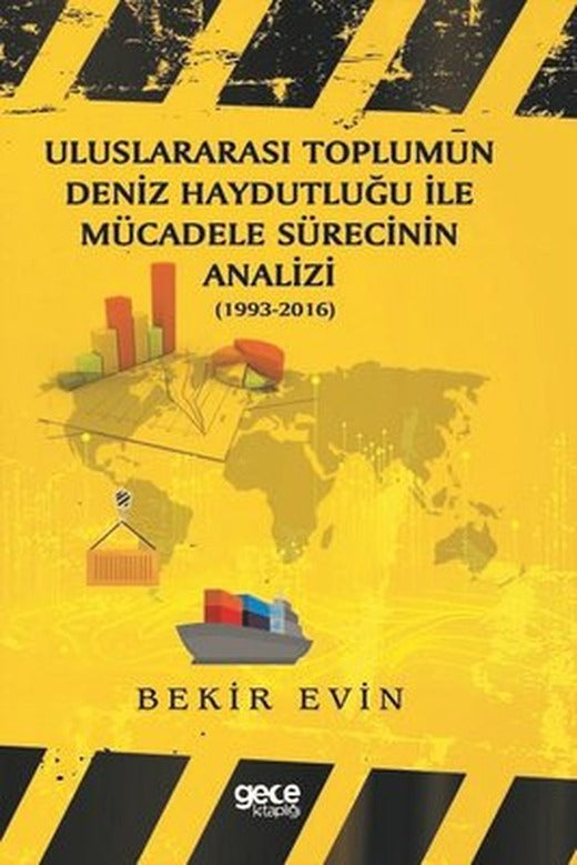 Uluslararası Toplumun Deniz Haydutluğu İle Mücadele Sürecinin Analizi | Gece Kitaplığı