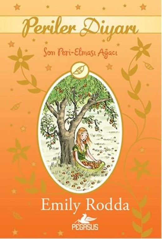 Periler Diyarı 4 - Son Peri Elması Ağacı | Pegasus (İnce Kapak)
