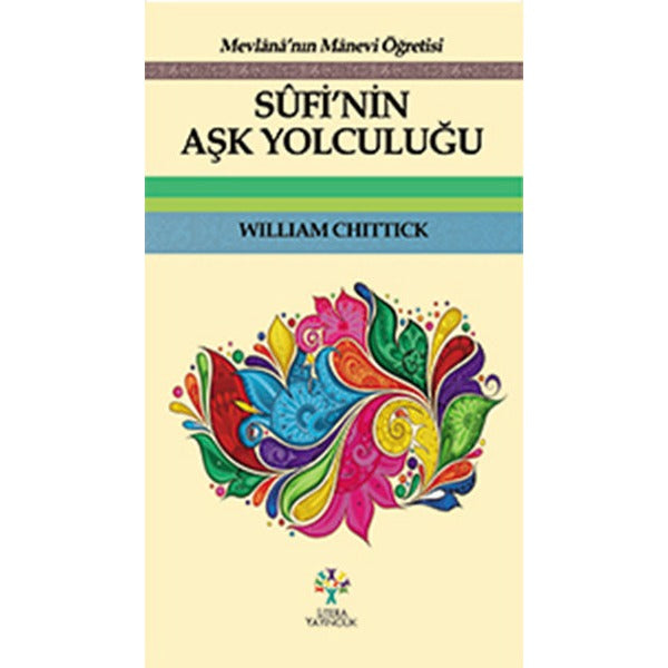 Sufi’nin Aşk Yolculuğu