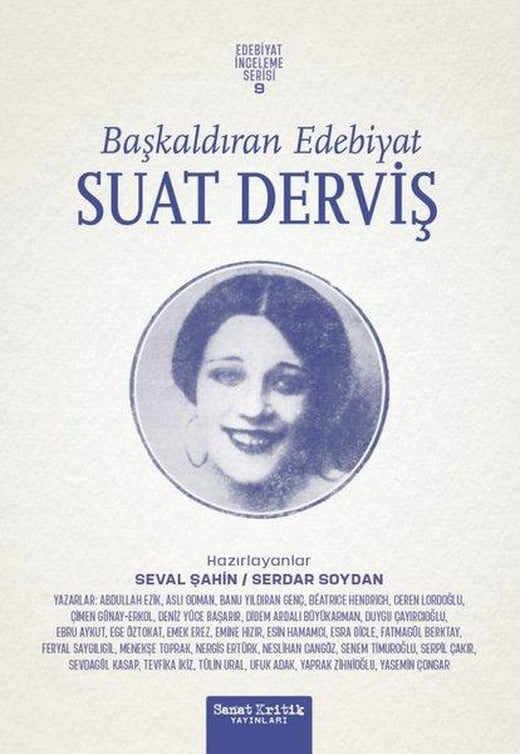 Başkaldıran Edebiyat: Suat Derviş - Edebiyat İnceleme Serisi 9 | Sanat Kritik Yayınları (İnce Kapak)