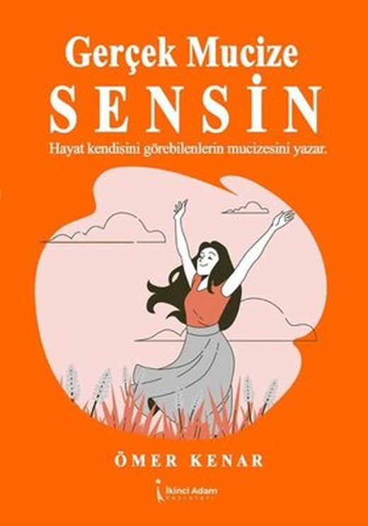 Gerçek Mucize Sensin | İkinci Adam Yayınları