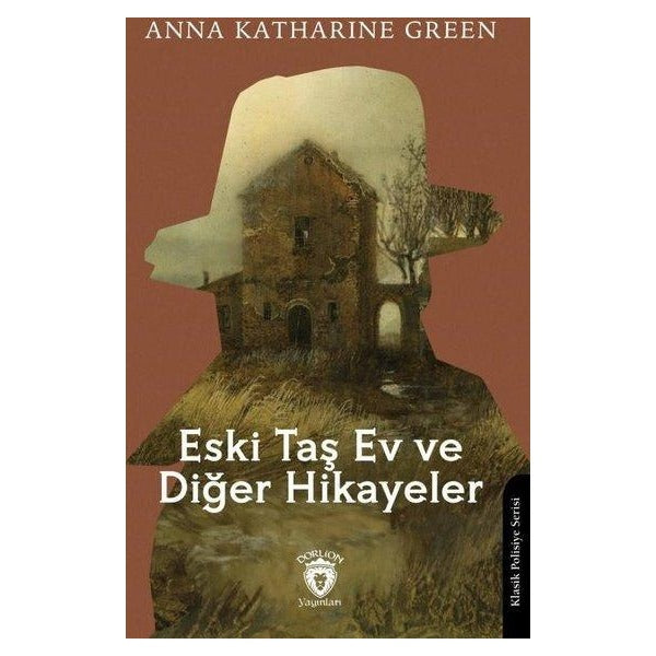 Eski Taş Ev ve Diğer Hikayeler