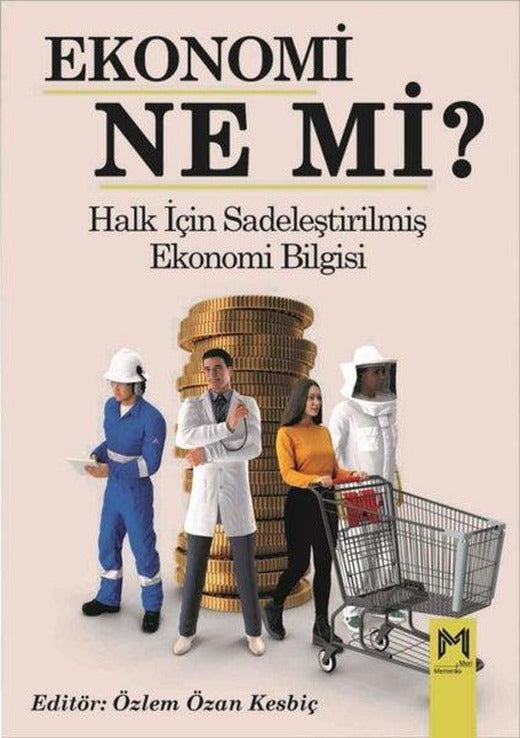 Ekonomi Ne mi? Halk için Sadeleştirilmiş Ekonomi Bilgisi | Memento Mori Yayınları (İnce Kapak)