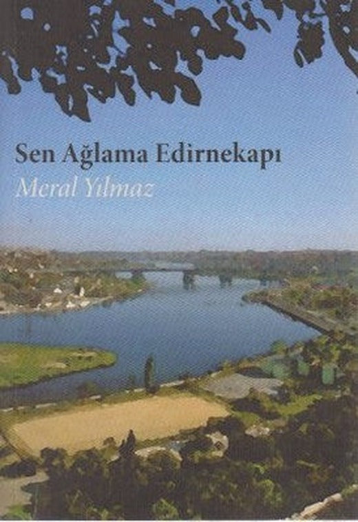 Sen Ağlama Edirnekapı | Cinius