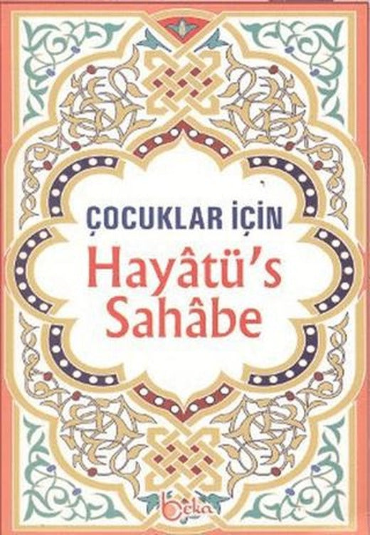 Çocuklar İçin Hayatü’s Sahabe