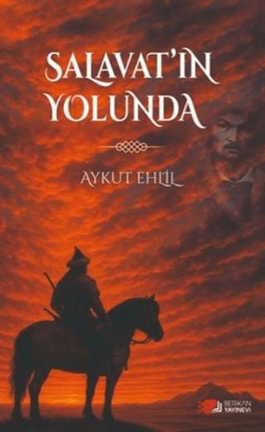Salavat'ın Yolunda | Berikan Yayınevi (Ciltsiz)