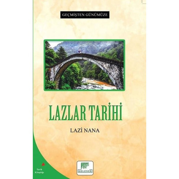 Lazlar Tarihi - Geçmişten Günümüze | Gelenek Yayınları