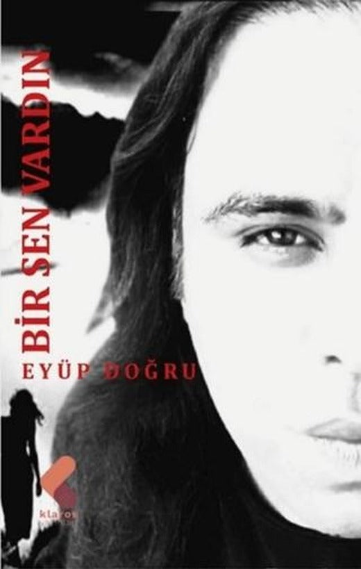 Bir Sen Vardın | Klaros Yayınları (Ciltsiz)