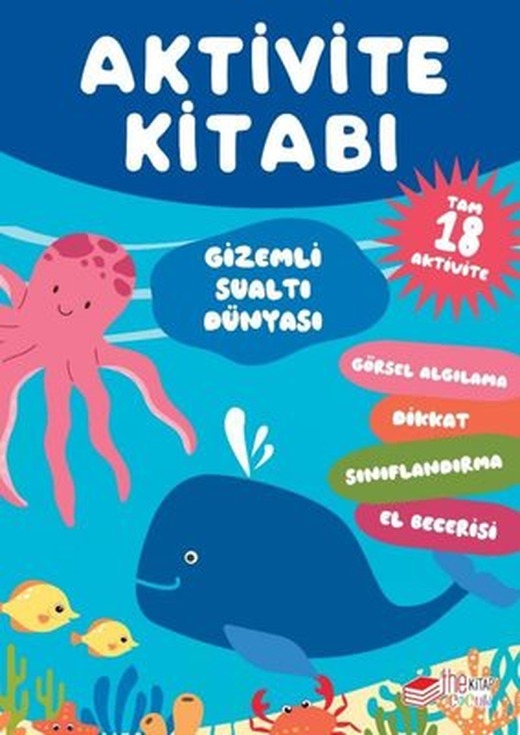 Gizemli Sualtı Dünyası - Aktivite Kitabı - Tam 18 Aktivite | The Çocuk