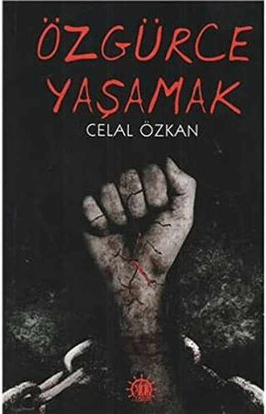 Özgürce Yaşamak | Yason Yayıncılık (Ciltsiz)