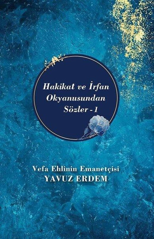 Hakikat ve İrfan Okyanusundan Sözler-1 | Akıl Fikir Yayınları (İnce Kapak)