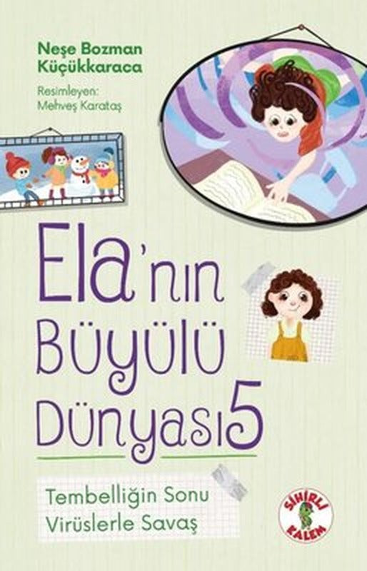 Tembelliğin Sonu - Virüslerle Savaş - Ela'nın Büyülü Dünyası 5 | Sihirli Kalem