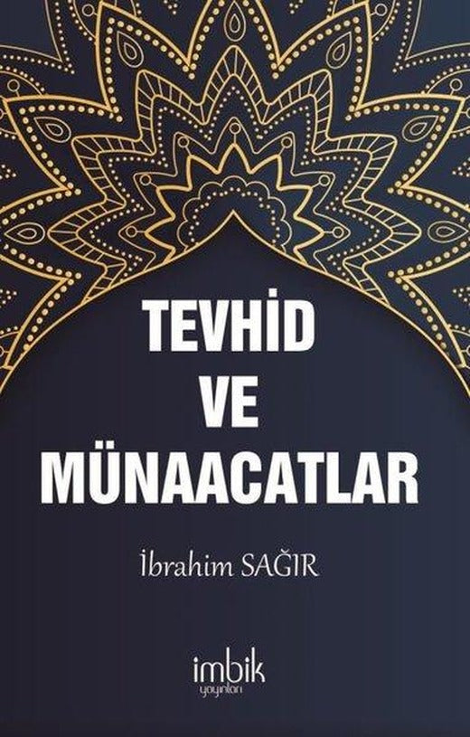 Tevhid ve Münacaatlar | İmbik Yayınları (İnce Kapak)