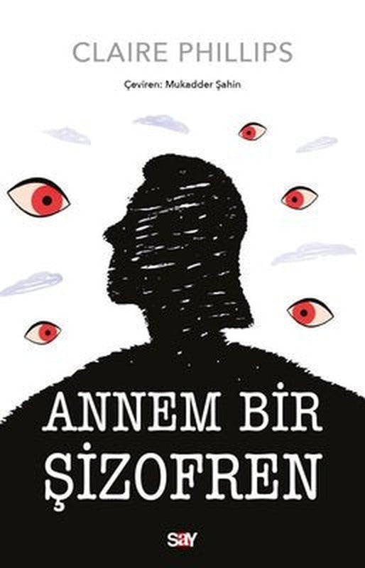 Annem Bir Şizofren | Say Yayınları