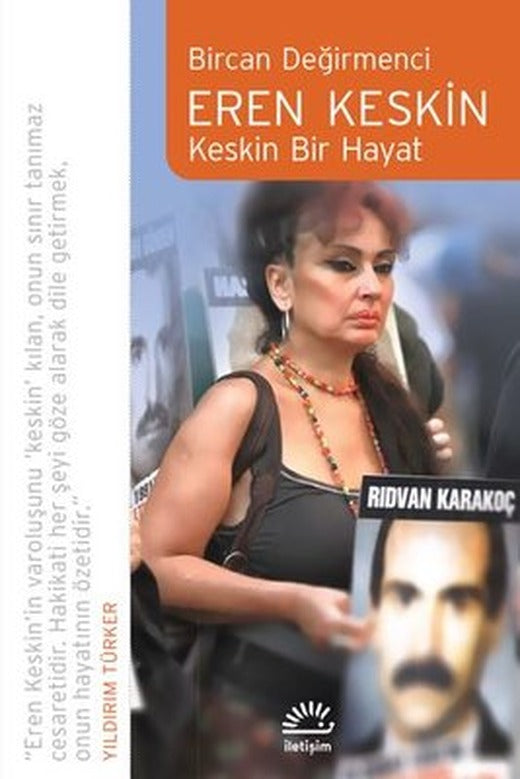 Eren Keskin: Keskin Bir Hayat | İletişim Yayınları