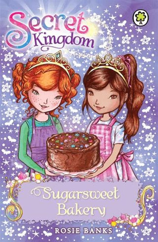 Secret Kingdom: Sugarsweet Bakery | Orchard Books (Ciltsiz)
