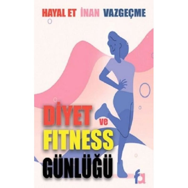 Diyet ve Fitness Günlüğü | Fa Yayınları (İnce Kapak)