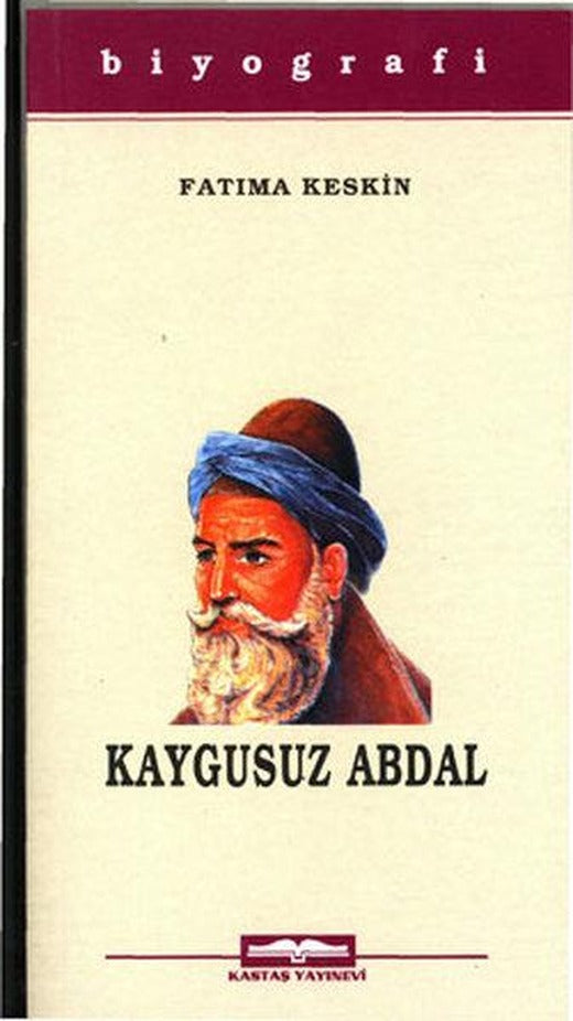 Kaygusuz Abdal | Kastaş Yayınları (İnce Kapak)