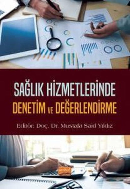 Sağlık Hizmetlerinde Denetim ve Değerlendirme | Nobel Bilimsel Eserler (İnce Kapak)