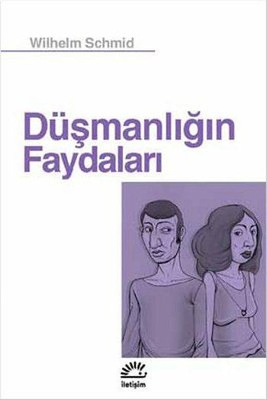 Düşmanlığın Faydaları | İletişim Yayınları