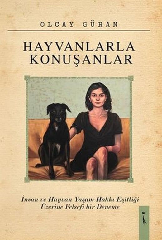 Hayvanlarla Konuşanlar | İkinci Adam Yayınları (İnce Kapak )