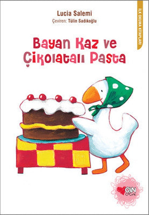 Bayan Kaz ve Çikolatalı Pasta | Can Çocuk Yayınları