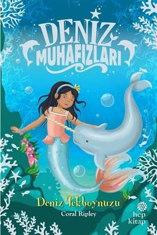 Deniz Muhafızları - Deniz Tekboynuzu | Hep Kitap