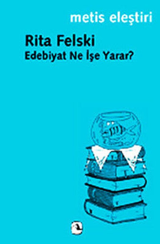 Edebiyat Ne İşe Yarar? | Metis Yayınları