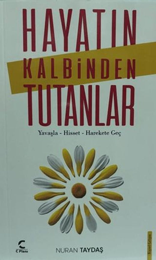 Hayatın Kalbinden Tutanlar
