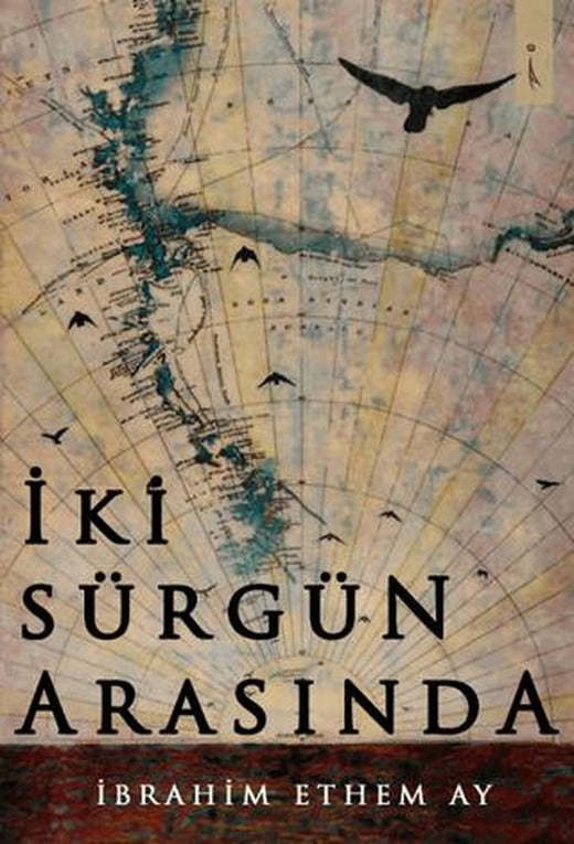 İki Sürgün Arasında | İkinci Adam Yayınları (Ciltsiz)