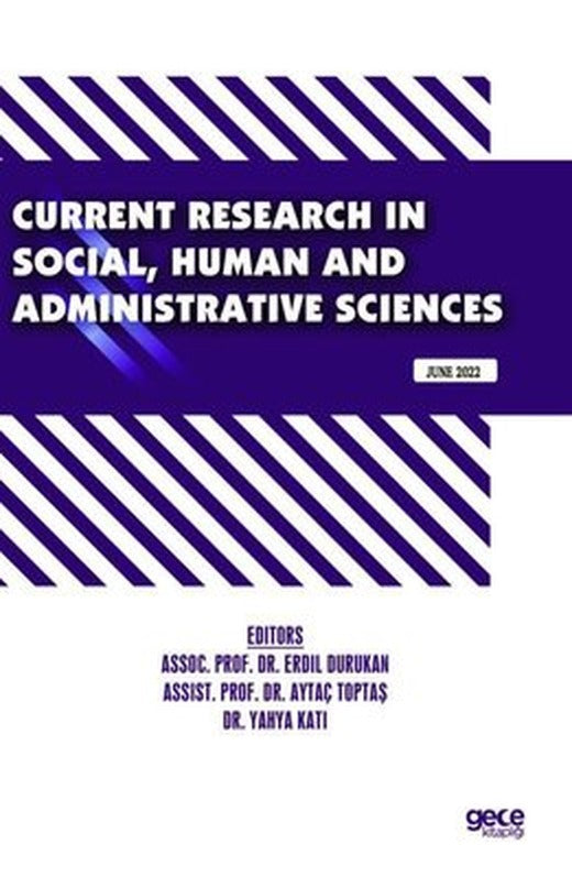 Current Research in Social Human and Administrative Sciences - June 2022 | Gece Kitaplığı
