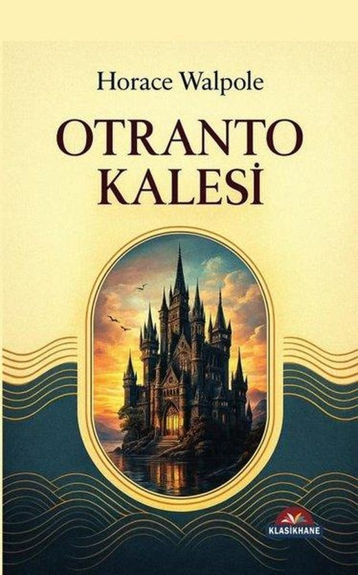 Otranto Kalesi | Klasikhane Yayınları (İnce Kapak)
