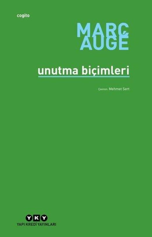Unutma Biçimleri | Yapı Kredi Yayınları (İnce Kapak)