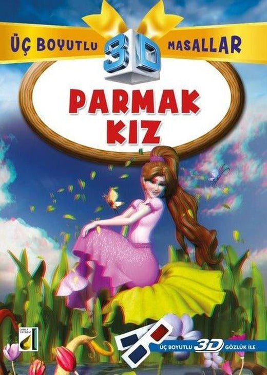 Parmak Kız + 3D Gözlük Üç Boyutlu Masallar | Damla Yayınevi (İnce Kapak)