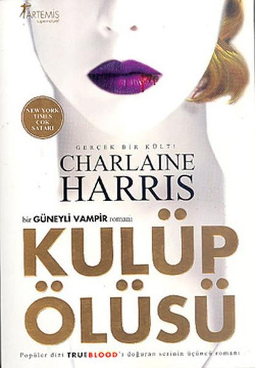 Kulüp Ölüsü - Sookie Stackhouse serisi 3.Kitap | Artemis Yayınları - Roman Dizisi (İnce Kapak)