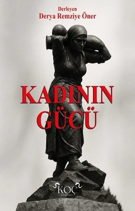 Kadının Gücü | Derya Remziye Öner (İnce Kapak)