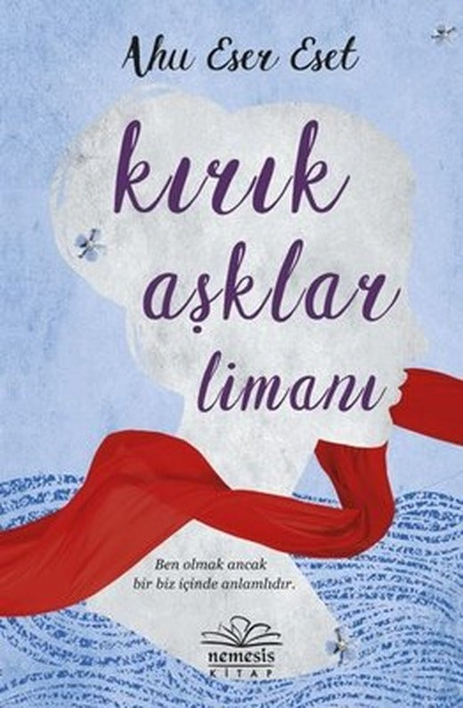 Kırık Aşklar Limanı | Nemesis Kitap