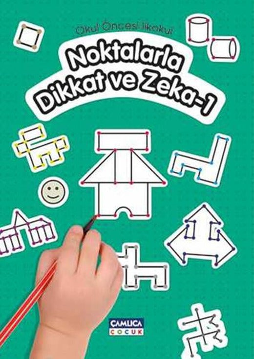 Noktalarla Dikkat ve Zeka 1 | Çamlıca Çocuk Yayınları (İnce Kapak)