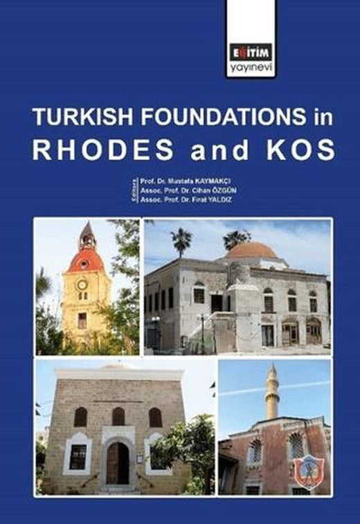 Turkish Foundations in Rhodes and Kos | Eğitim Yayınevi - Bilimsel Eserler (Ciltli)